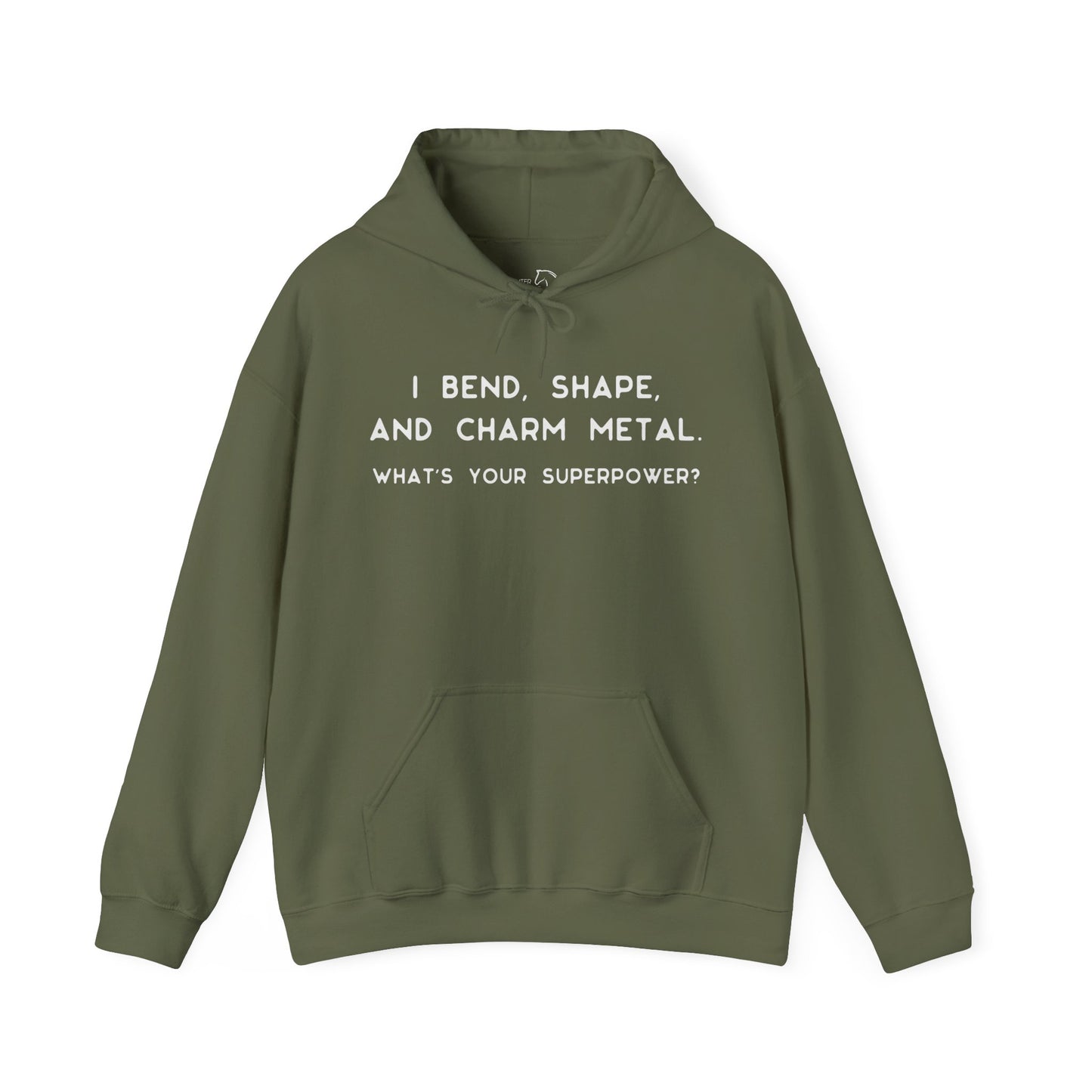 Forging hoodie, I Bend, Shape And Charm Metal - What's Your Superpower?