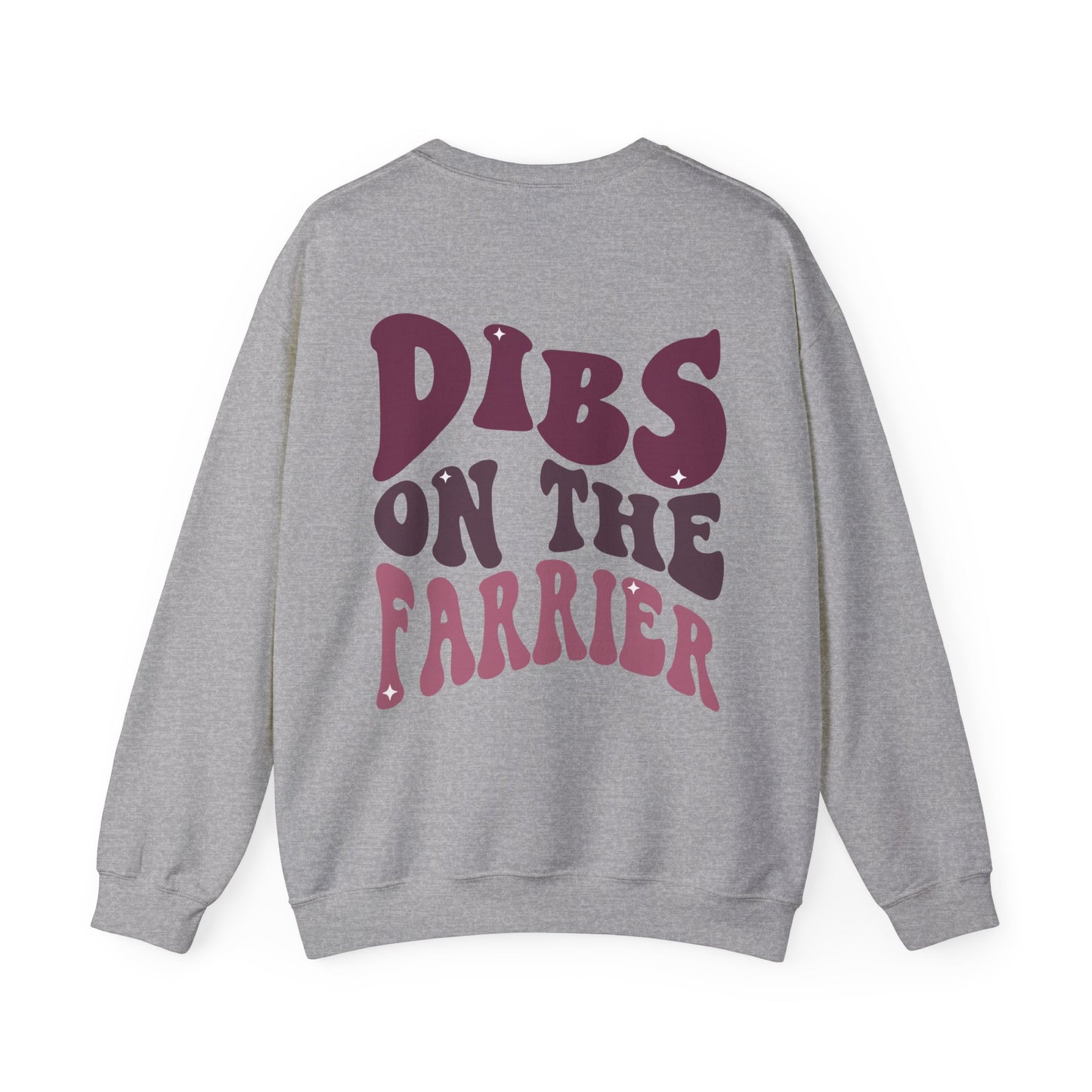 Dibs On The Farrier Wife Sweatshirt