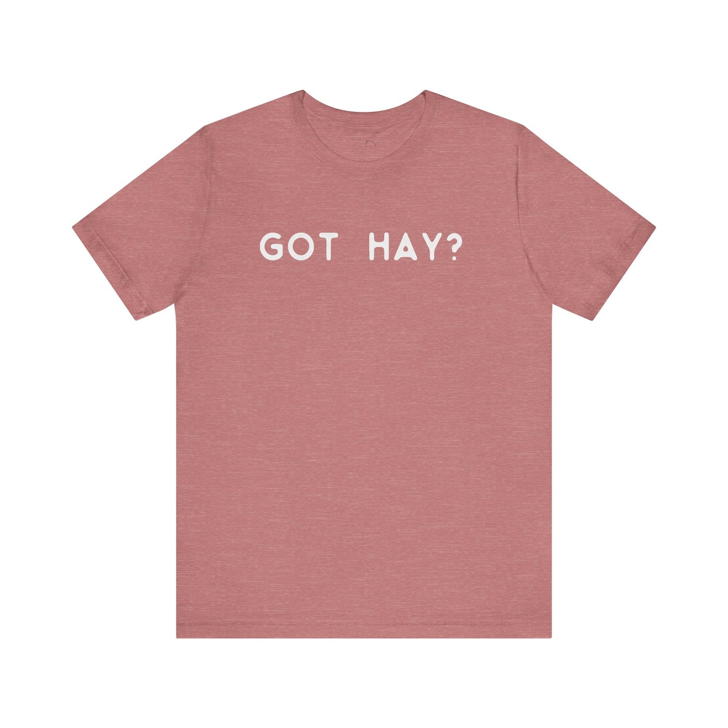 Got Hay shirt