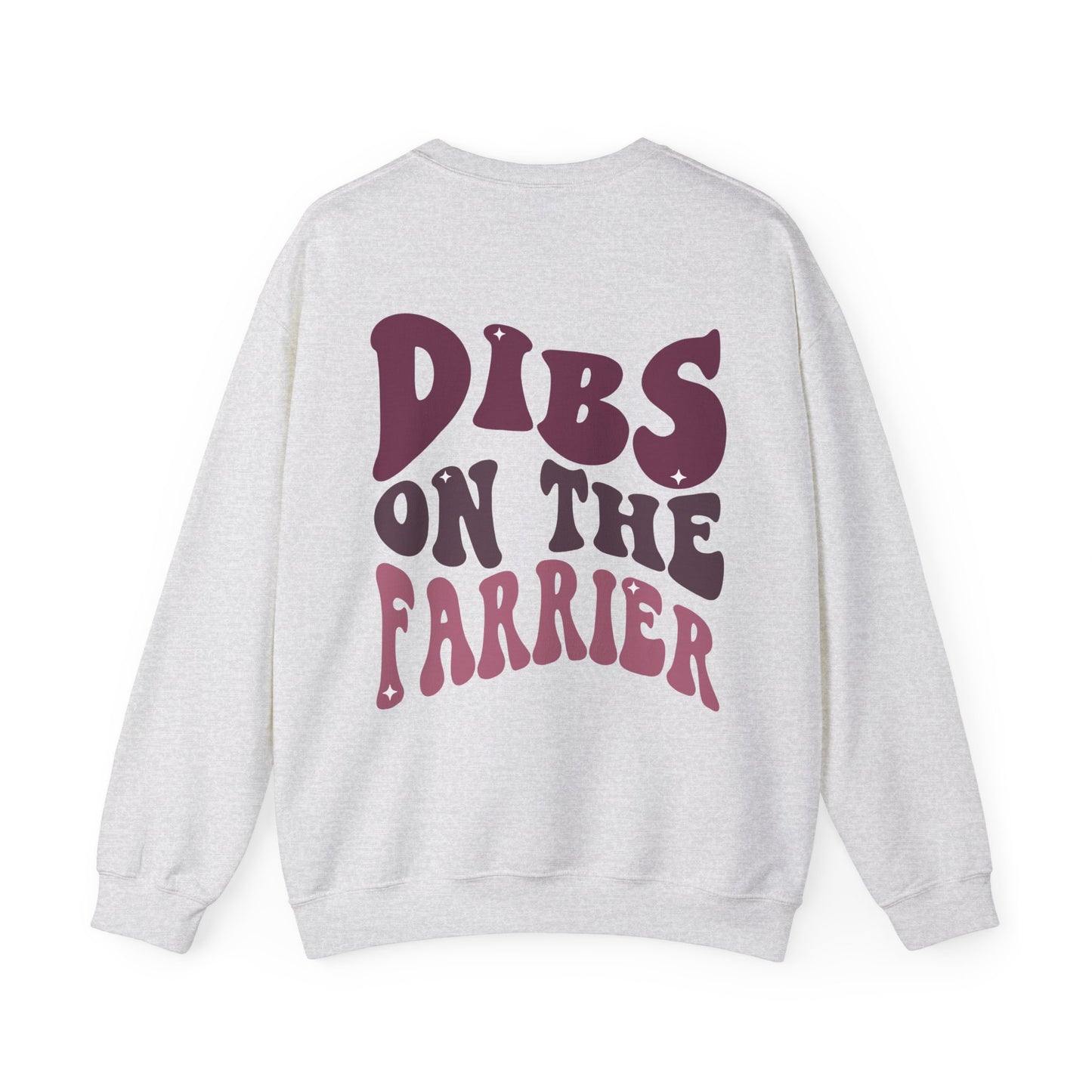 Dibs On The Farrier Wife Sweatshirt