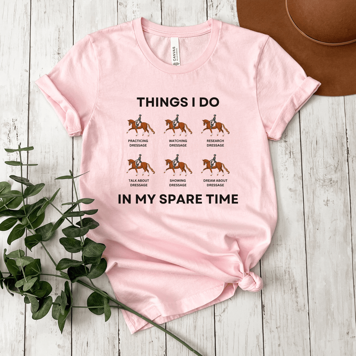 Things I Do in My Spare Time Dressage Shirt