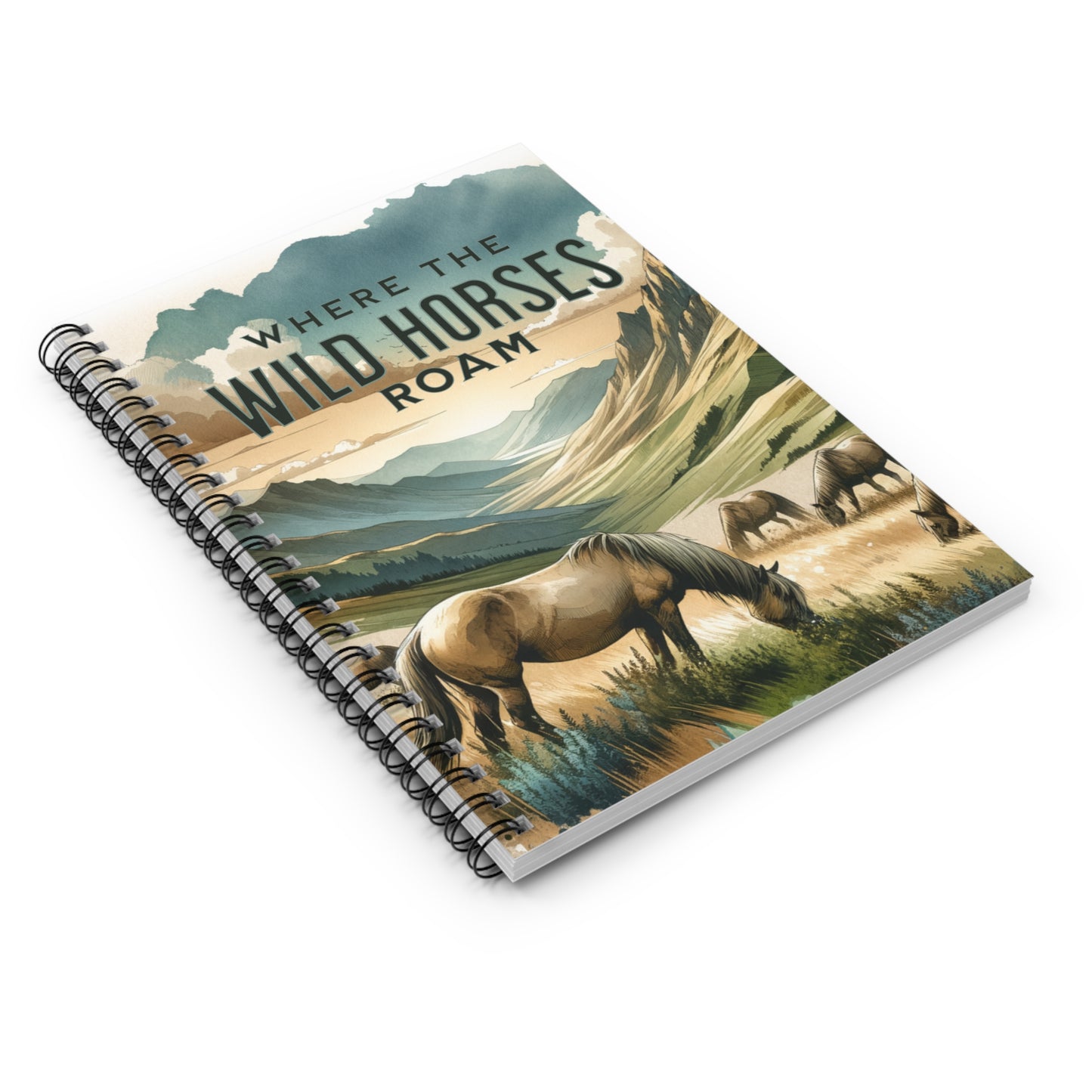 Where the Wild Horses Roam Spiral Notebook