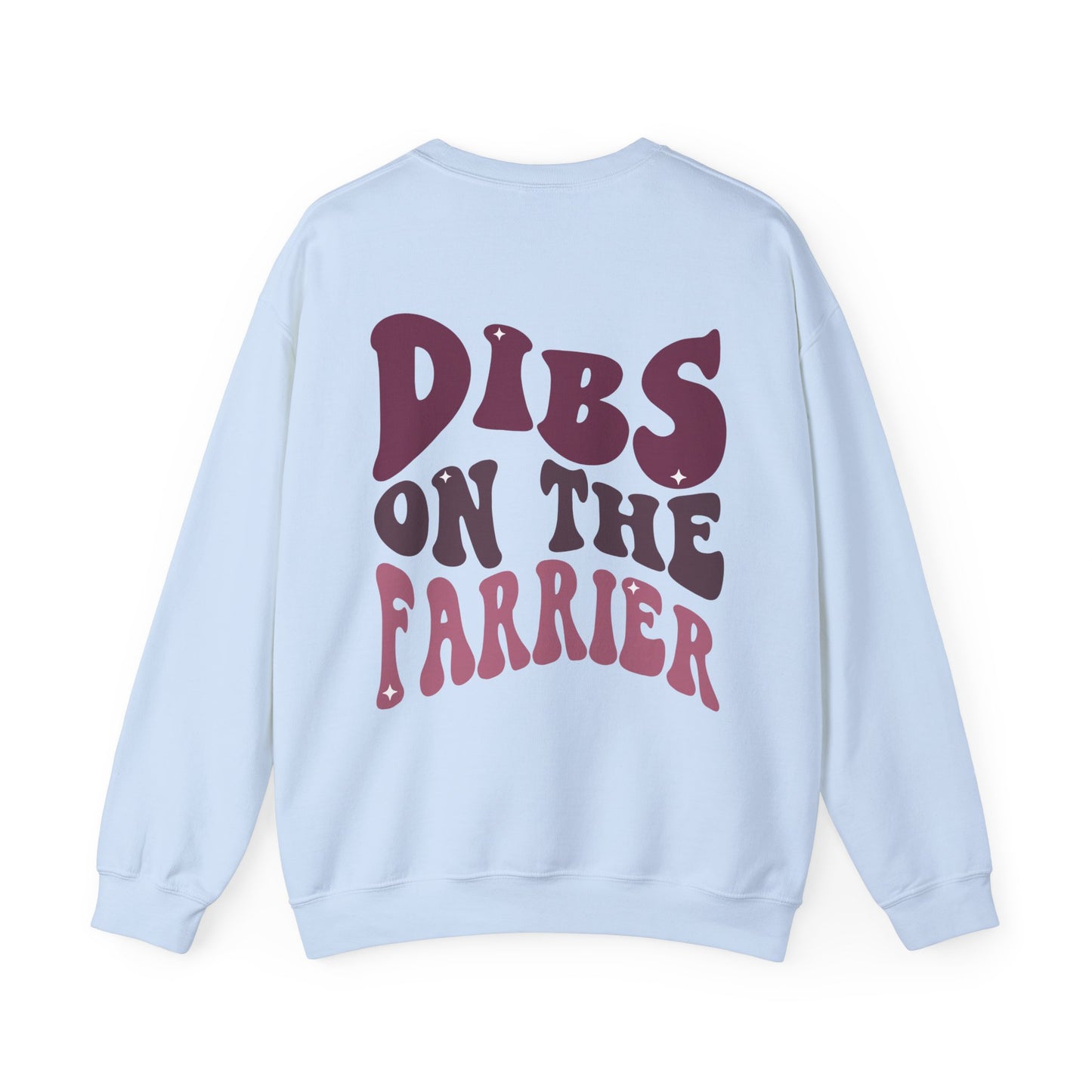 Dibs On The Farrier Wife Sweatshirt