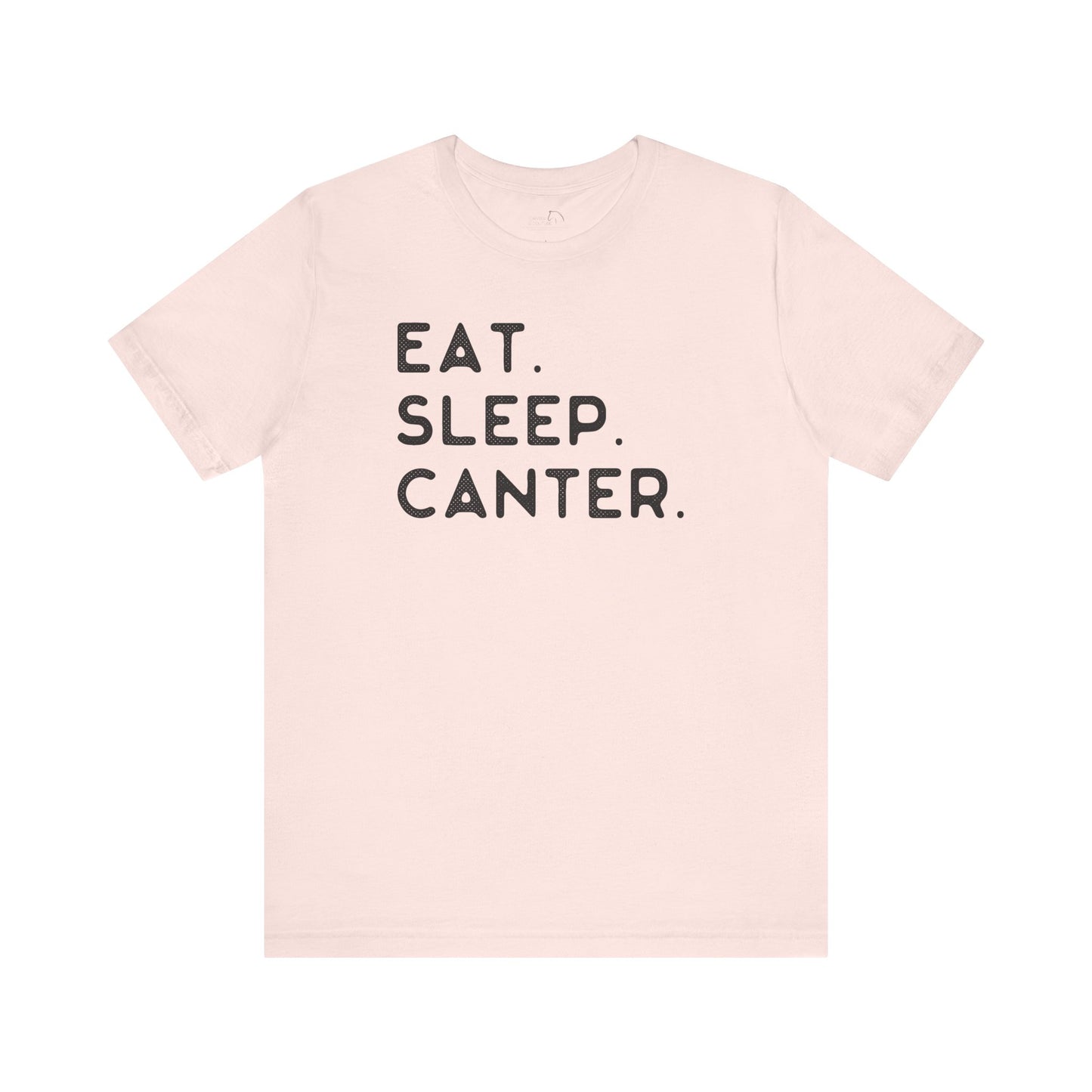 Eat Sleep Canter horse shirt