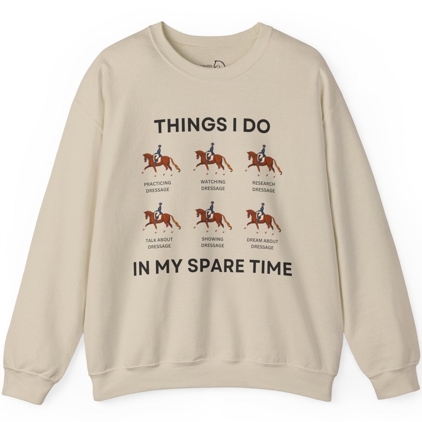 Things I Do In My Spare Time Dressage Sweatshirt