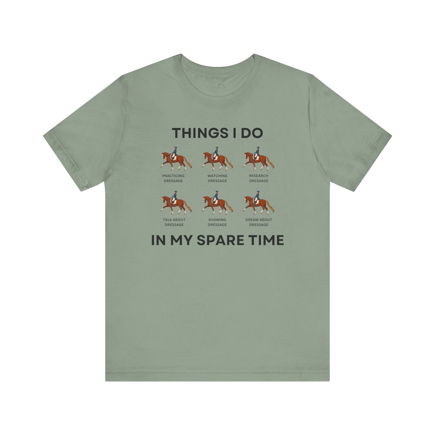 Things I Do in My Spare Time Dressage Shirt