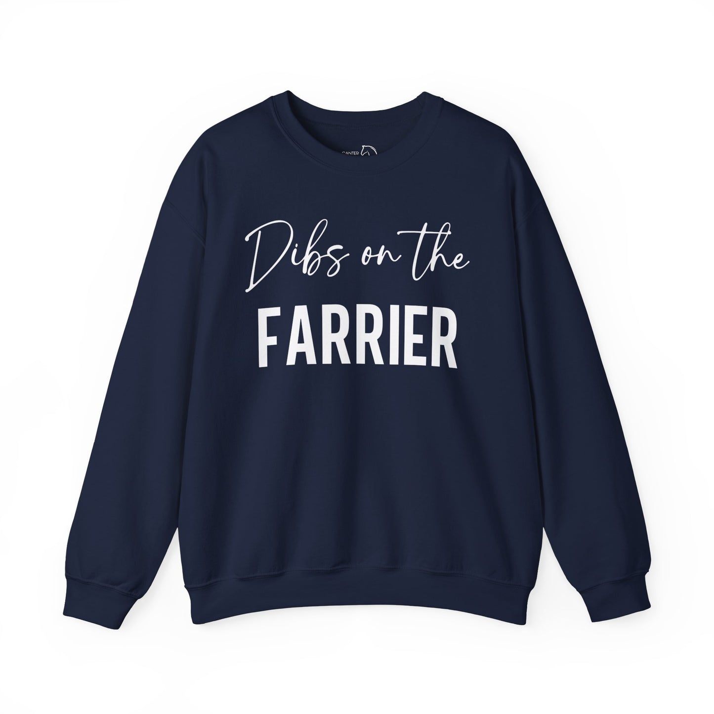 Dibs On The Farrier Sweatshirt