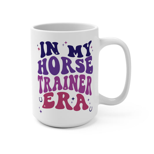 In My Horse Trainer Era Mug