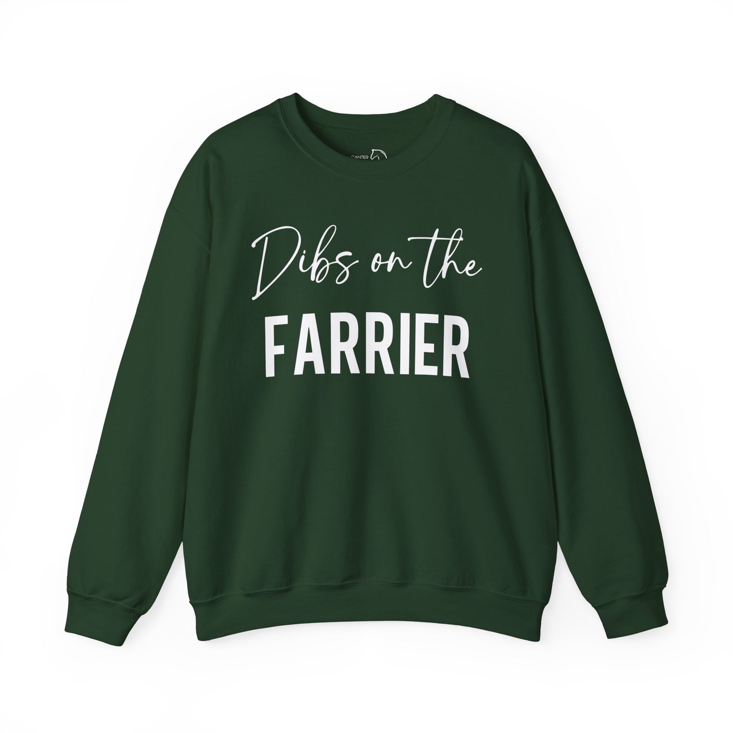 Dibs On The Farrier Sweatshirt