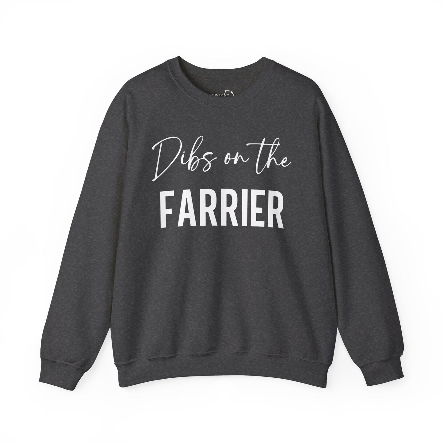 Dibs On The Farrier Sweatshirt