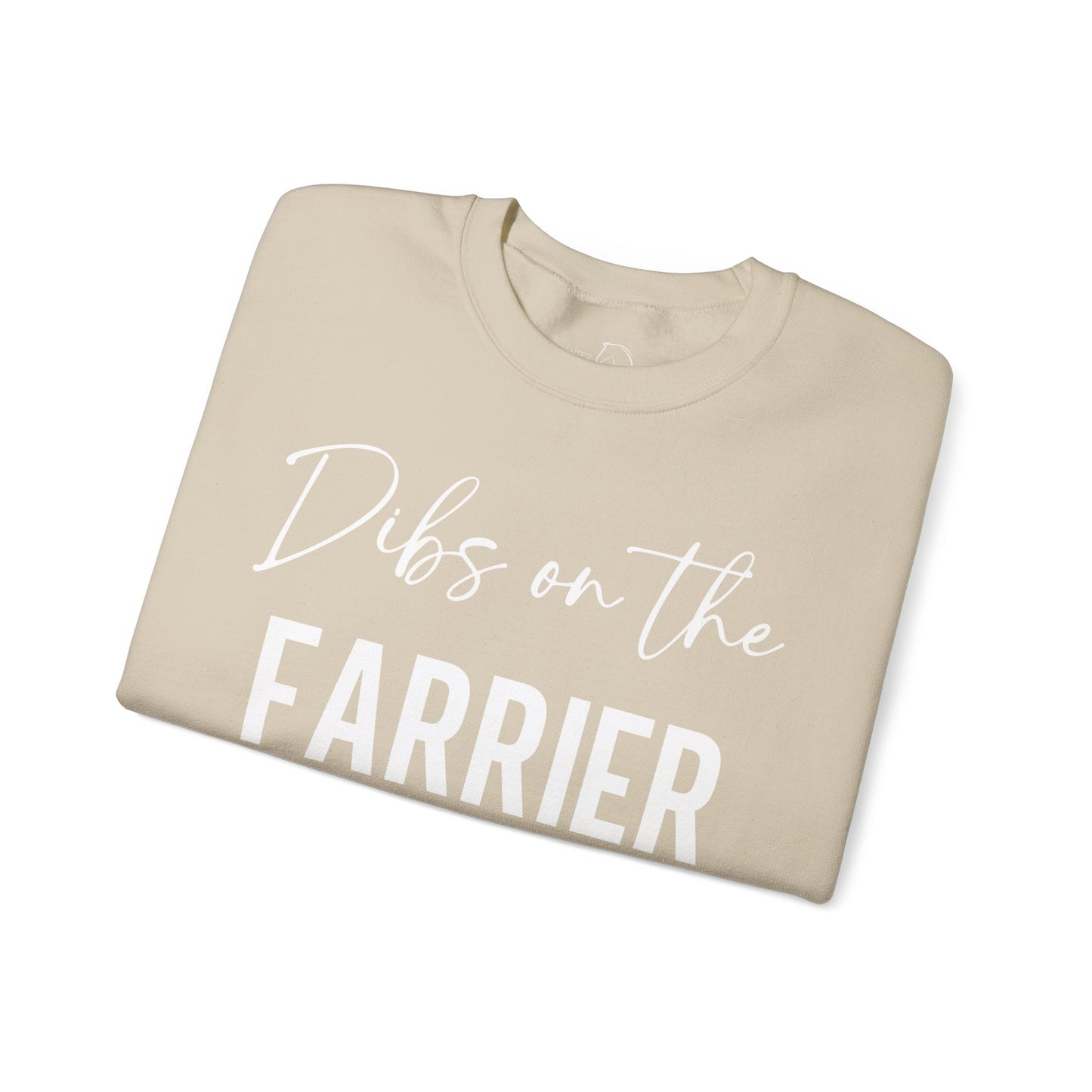 Dibs On The Farrier Sweatshirt