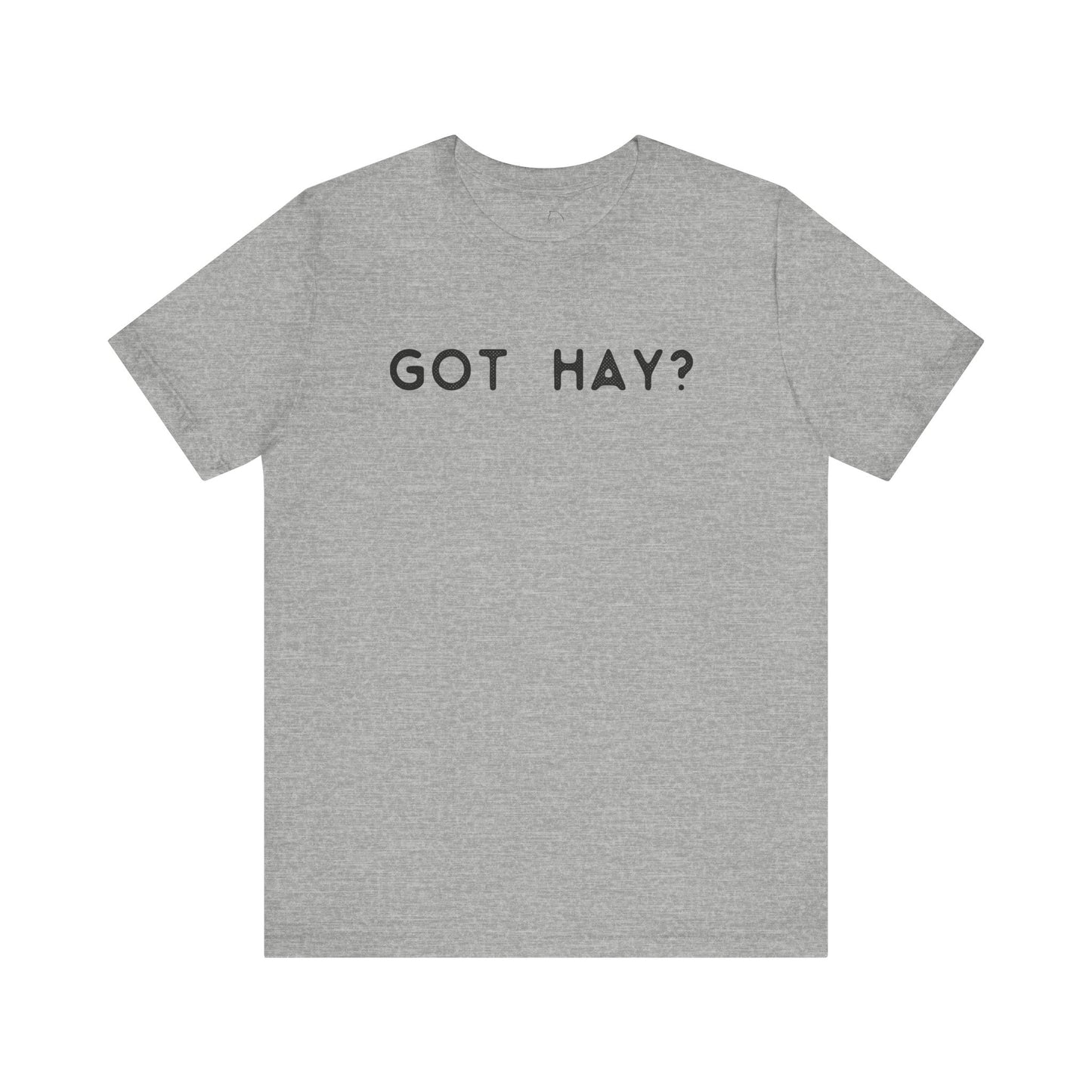 Got Hay shirt